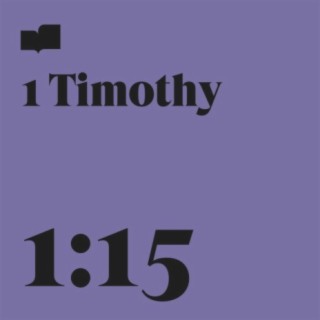 1 Timothy 1:15