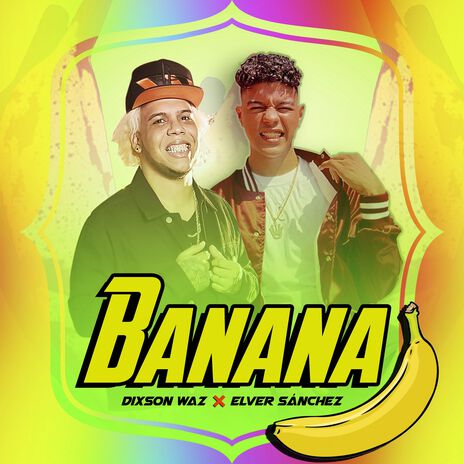 BANANA ft. Elver Sanchez | Boomplay Music