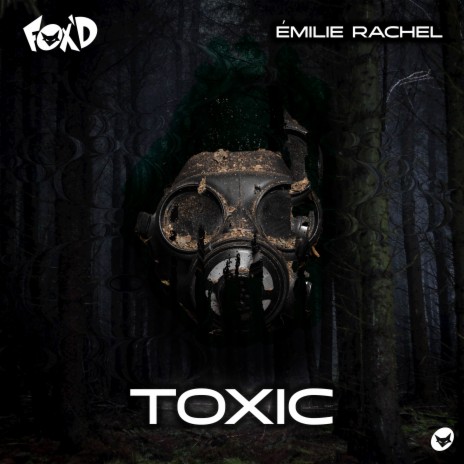 Toxic ft. On The One & Émilie Rachel