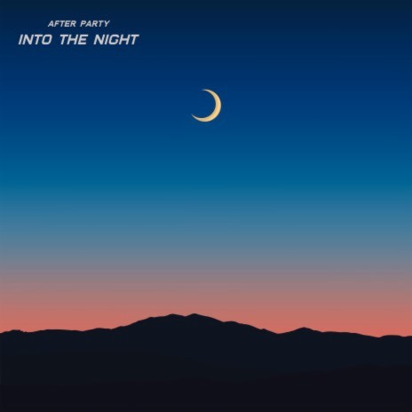 Into The Night | Boomplay Music