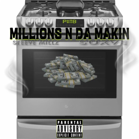 Millions n da makin ft. Suxve | Boomplay Music