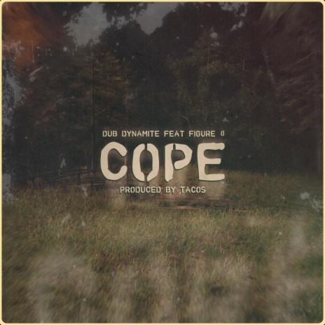 Cope ft. Figure 8 | Boomplay Music