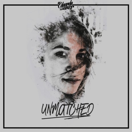 Unmatched | Boomplay Music