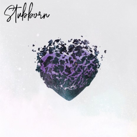 Stubborn | Boomplay Music