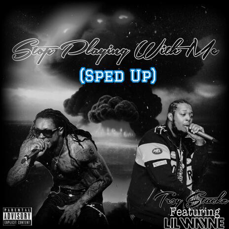 Stop Playing With Me (Sped Up) (feat. Lil Wayne) | Boomplay Music