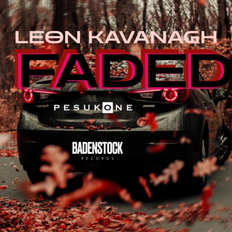 Faded ft. Leon Kavanagh | Boomplay Music