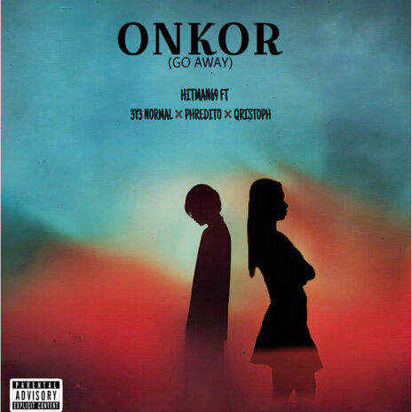 Onkor(Go Away) ft. Qris Toph, Phredito & 3y3 Normal | Boomplay Music