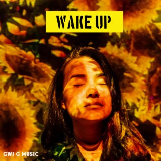 WAKE UP lyrics | Boomplay Music