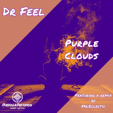 Purple Clouds (Mr.Eclectic S.F.W.M Remix)
