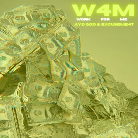 W4M (Work For Me) | Boomplay Music