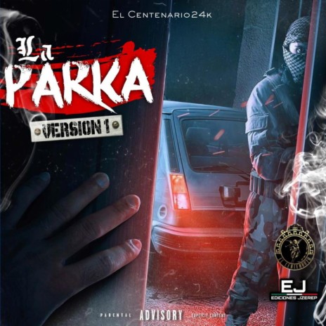 La Parka V1 | Boomplay Music