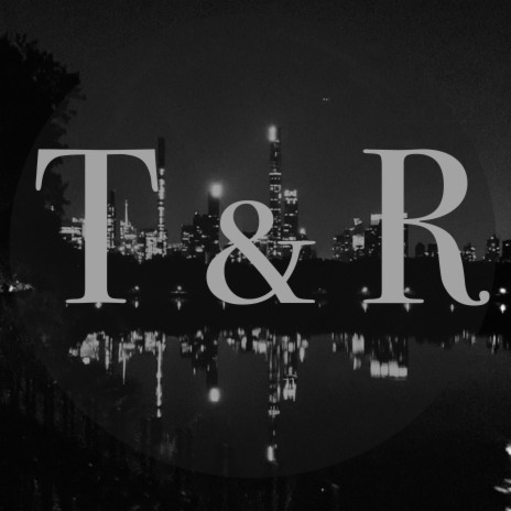 T&R | Boomplay Music