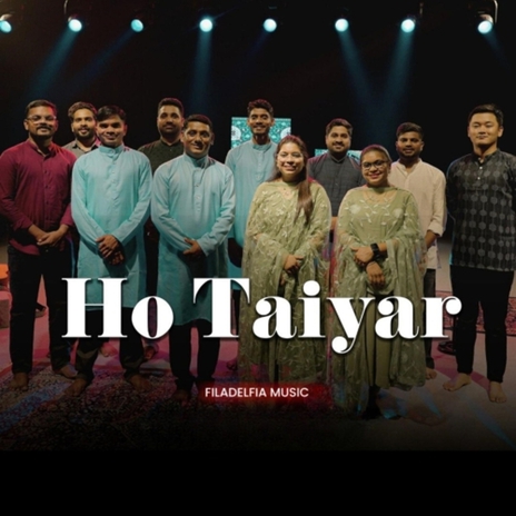 Ho Taiyar | Boomplay Music