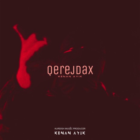 Qerejdax | Boomplay Music