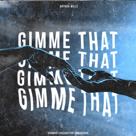 Gimme That | Boomplay Music