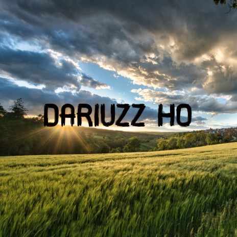 Dariuzz Ho | Boomplay Music