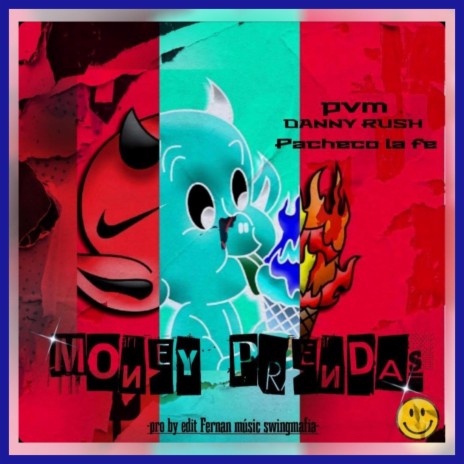 Money Prendas ft. Dxnny Rvsh Aka SwingMafia, Ghettostars, PachecoLafee & Pvm | Boomplay Music