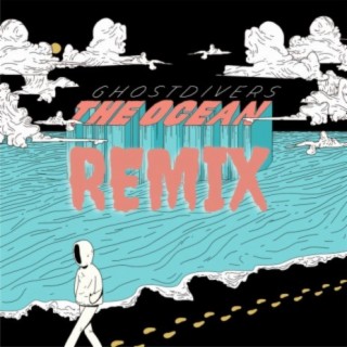 The Ocean (Remix Version)