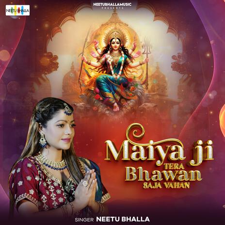 Maiya Ji Tera Bhawan Saja Vahan | Boomplay Music