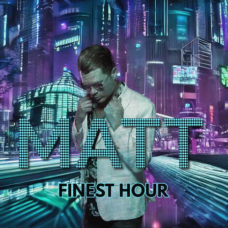 Finest Hour | Boomplay Music