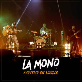 La Mono Acústico en Lucille (En Vivo)