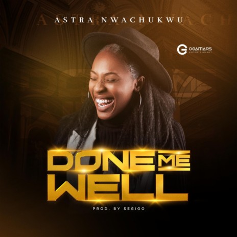 Done Me Well | Boomplay Music