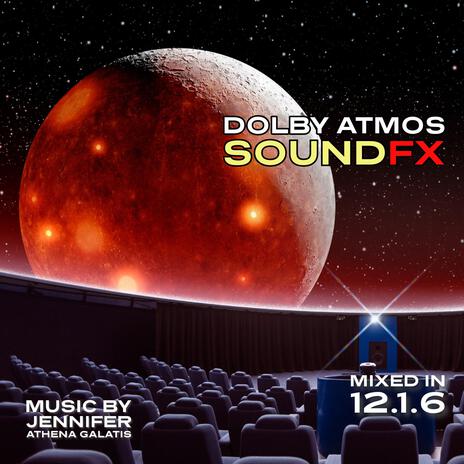 Dolby Atmos Sound FX (Original Demo Soundtrack) [12.6.1] | Boomplay Music