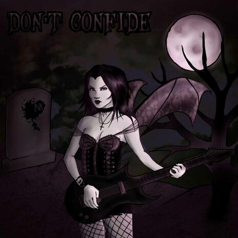 Don't Confide | Boomplay Music