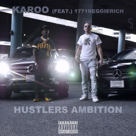 Hustlers Ambition ft. 1771reggierich | Boomplay Music