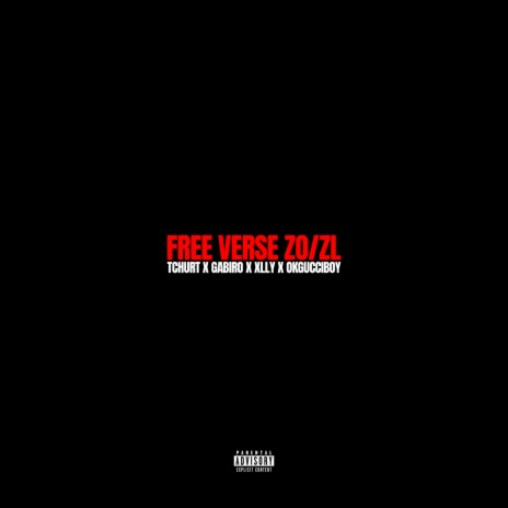 Free Verse ZO/ZL ft. tchurt, gabiro & xlly