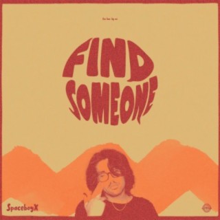 Find Someone lyrics | Boomplay Music