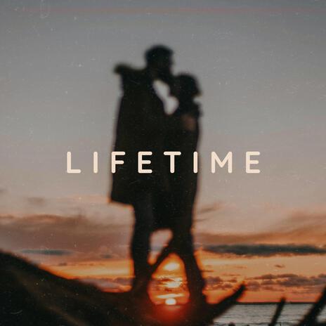 LIFETIME | Boomplay Music