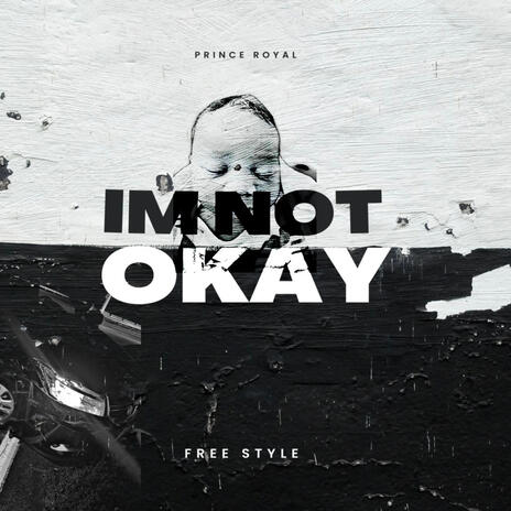 I'm Not Okay | Boomplay Music