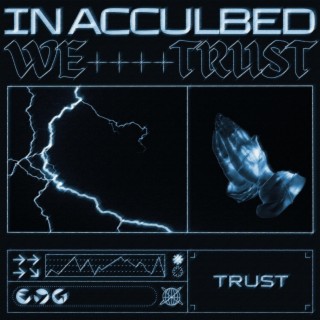 IN ACCULBED WE TRUST: Instrumentals