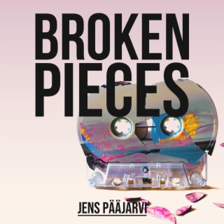 Broken Pieces lyrics | Boomplay Music