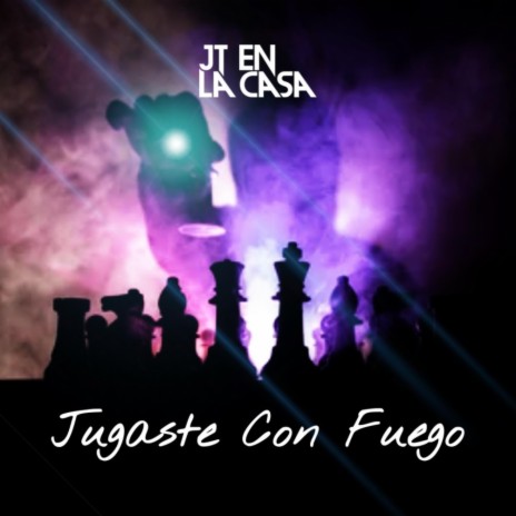 Jugaste Con Fuego | Boomplay Music