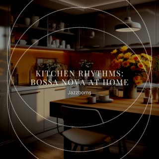 Kitchen Rhythms: Bossa Nova at Home