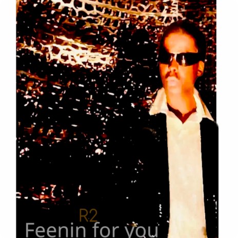 Feenin for you | Boomplay Music
