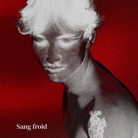 Sang froid | Boomplay Music