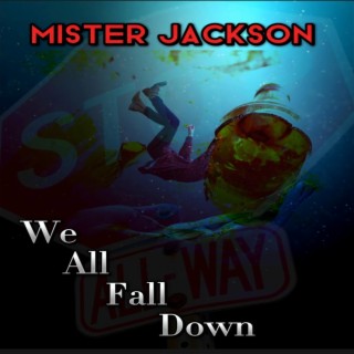 We All Fall Down