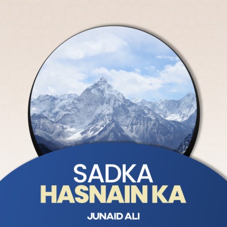 Sadka Hasnain Ka | Boomplay Music