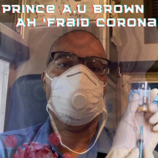 Ah Fraid Corona