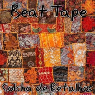 Beat Tape (Colcha de Retalhos)