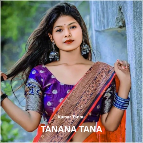 Tanana Tana | Boomplay Music