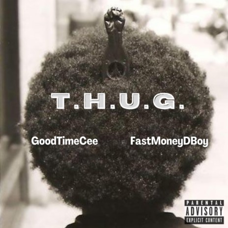 T.H.U.G. ft. FastMoneyDBoy | Boomplay Music