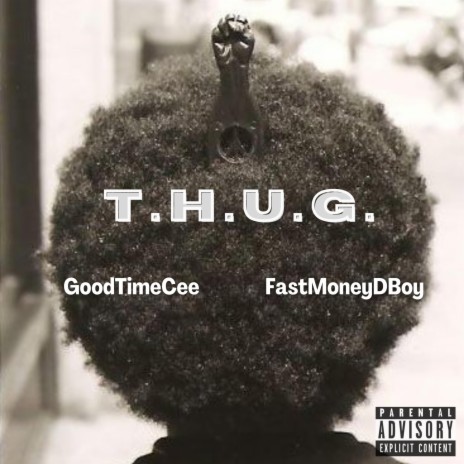 T.H.U.G. ft. FastMoneyDBoy