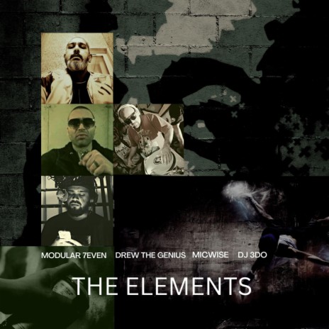 THE ELEMENTS ft. MICWISE, DREW THE GENIUS & DJ 3DO