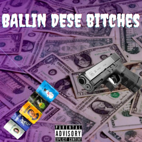 Ballin Dese Bitches | Boomplay Music