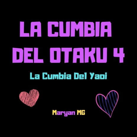 La Cumbia Del Otaku 4 la Cumbia Del Yaoi | Boomplay Music
