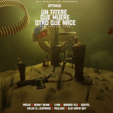 Un Titere Que Muere Otro Que Nace (2022 Version) ft. Pacho, Elio Mafia Boy, Benny Benni, Lyan & Barber V13